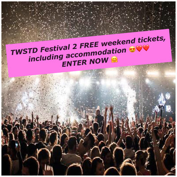 twstd festival festivals free tickets competition dance music live concert accommodation weekend fun glitter sparkle charity trust teenage cancer trust help love people giveaway 